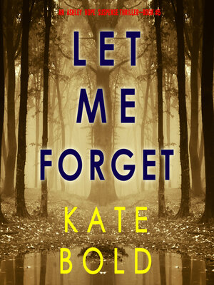 cover image of Let Me Forget